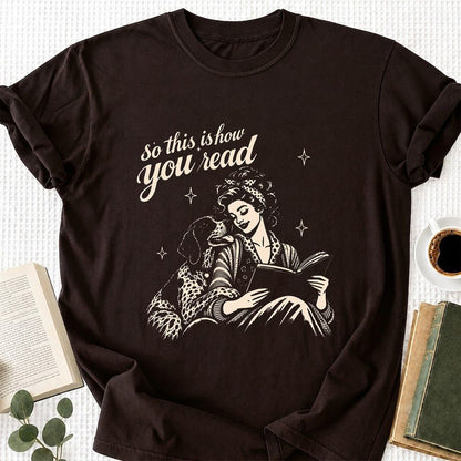 How You Read German Shorthaired Pointer Printed T-Shirt | Reader Gift Dark Chocolate
