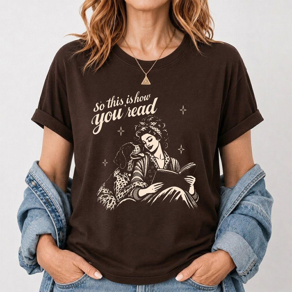 How You Read German Shorthaired Pointer Printed T-Shirt | Reader Gift Dark Chocolate