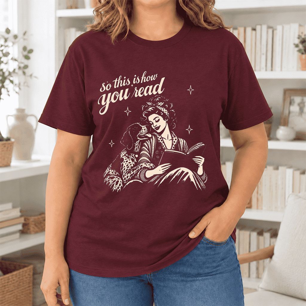 How You Read German Shorthaired Pointer Ultra-Soft Cotton T-Shirt | Reader Gift Maroon
