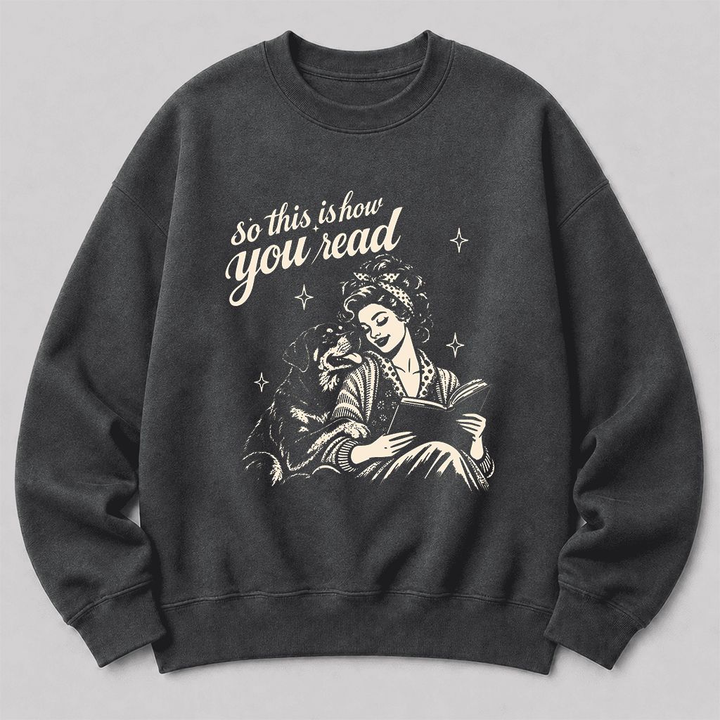 How You Read Rottweiler Printed Sweatshirt | Dog Lover Reader Gift Dark Heather