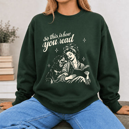 How You Read Rottweiler Printed Sweatshirt | Dog Lover Reader Gift Forest Green
