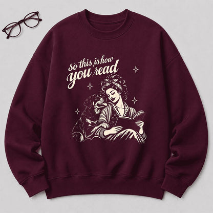 How You Read Rottweiler Printed Sweatshirt | Dog Lover Reader Gift Maroon