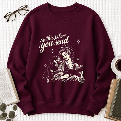 How You Read Rottweiler Printed Sweatshirt | Dog Lover Reader Gift Maroon