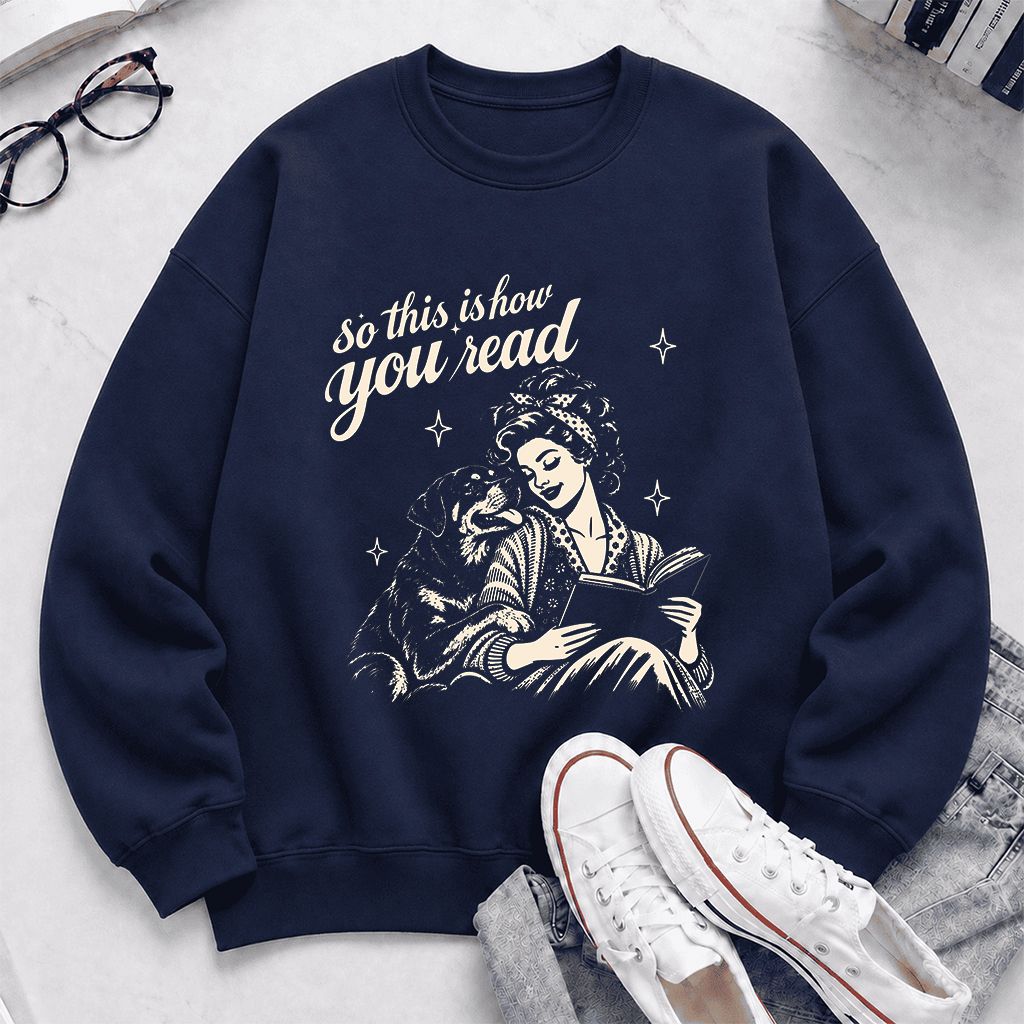 How You Read Rottweiler Printed Sweatshirt | Dog Lover Reader Gift Navy