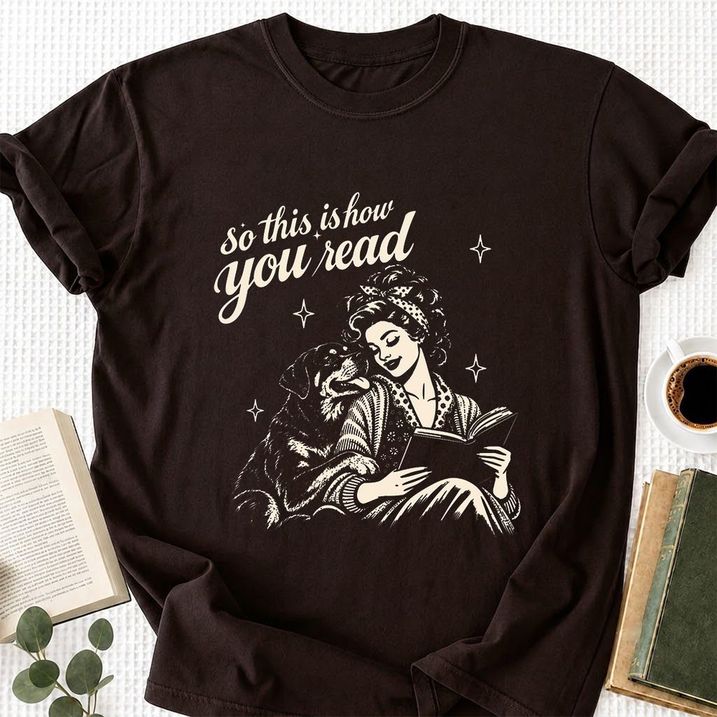 How You Read Rottweiler Printed T-Shirt | Dog Lover Reader Gift Dark Chocolate