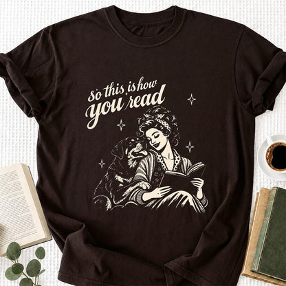 How You Read Rottweiler Printed T-Shirt | Dog Lover Reader Gift Dark Chocolate