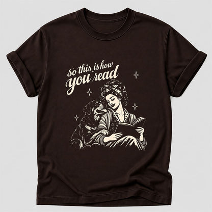 How You Read Rottweiler Printed T-Shirt | Dog Lover Reader Gift Dark Chocolate