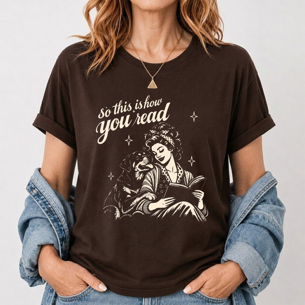 How You Read Rottweiler Printed T-Shirt | Dog Lover Reader Gift Dark Chocolate