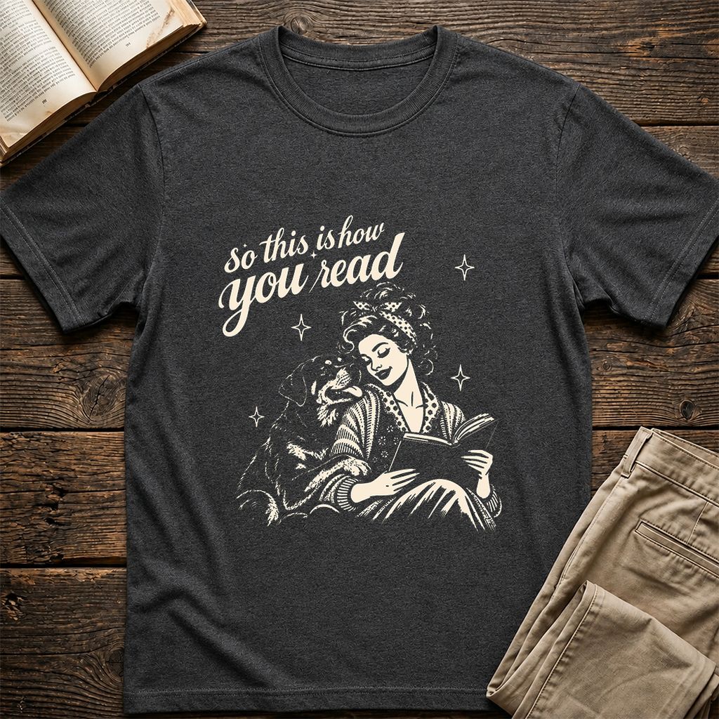 How You Read Rottweiler Printed T-Shirt | Dog Lover Reader Gift Dark Heather