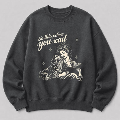 How You Read Dachshund Printed Sweatshirt | Dog Lover Reader Gift Dark Heather