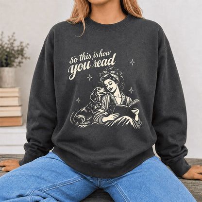 How You Read Dachshund Printed Sweatshirt | Dog Lover Reader Gift Dark Heather
