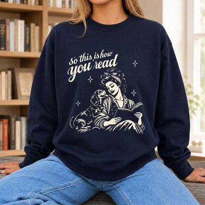 How You Read Dachshund Printed Sweatshirt | Dog Lover Reader Gift Navy