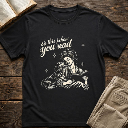 How You Read Dachshund Printed T-Shirt | Dog Lover Reader Gift Black