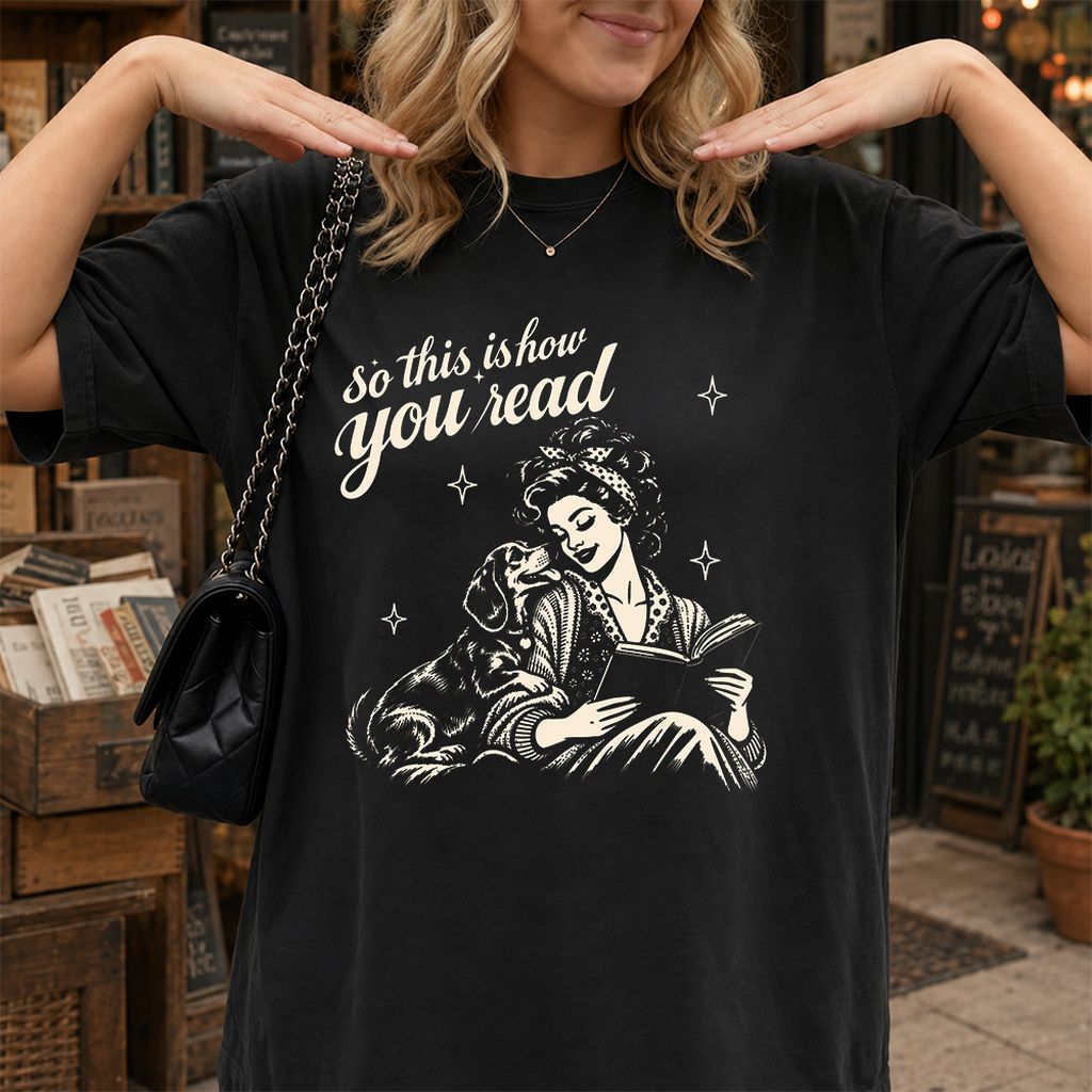 How You Read Dachshund Printed T-Shirt | Dog Lover Reader Gift Black