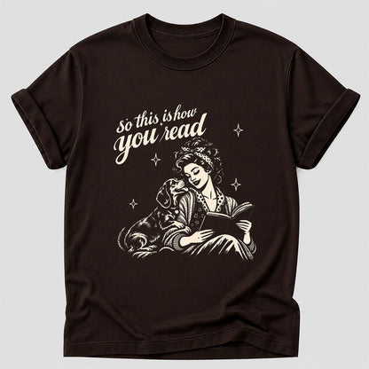 How You Read Dachshund Printed T-Shirt | Dog Lover Reader Gift Dark Chocolate