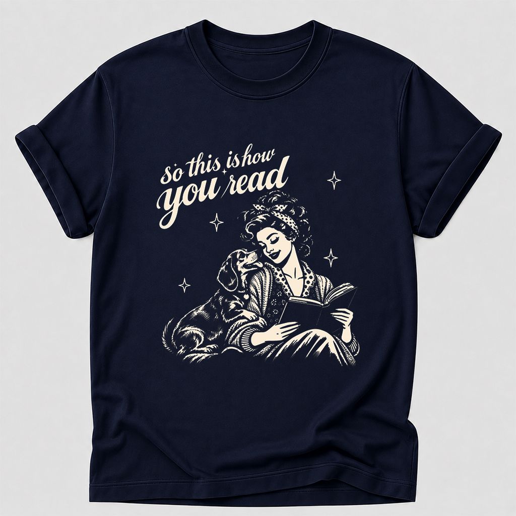 How You Read Dachshund Printed T-Shirt | Dog Lover Reader Gift Navy
