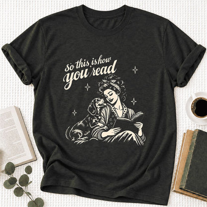 So This Is How You Read Dachshund Ultra-Soft Cotton T-Shirt | Reader Gift Black Heather