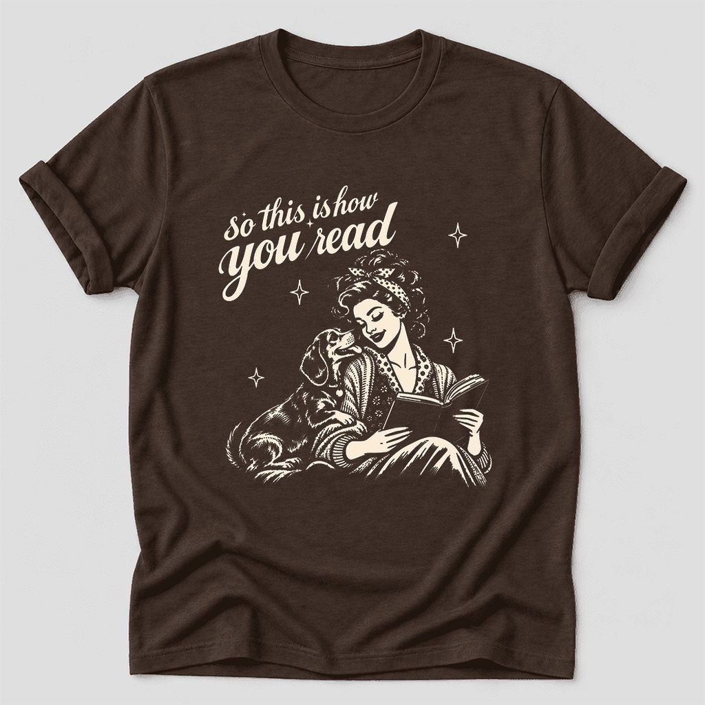 So This Is How You Read Dachshund Ultra-Soft Cotton T-Shirt | Reader Gift Brown