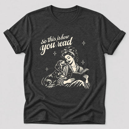 So This Is How You Read Dachshund Ultra-Soft Cotton T-Shirt | Reader Gift Dark Grey Heather