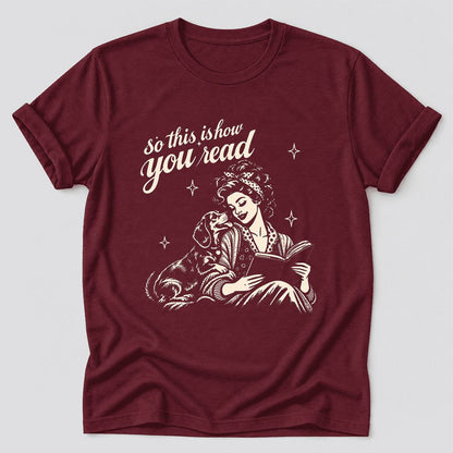 So This Is How You Read Dachshund Ultra-Soft Cotton T-Shirt | Reader Gift Maroon