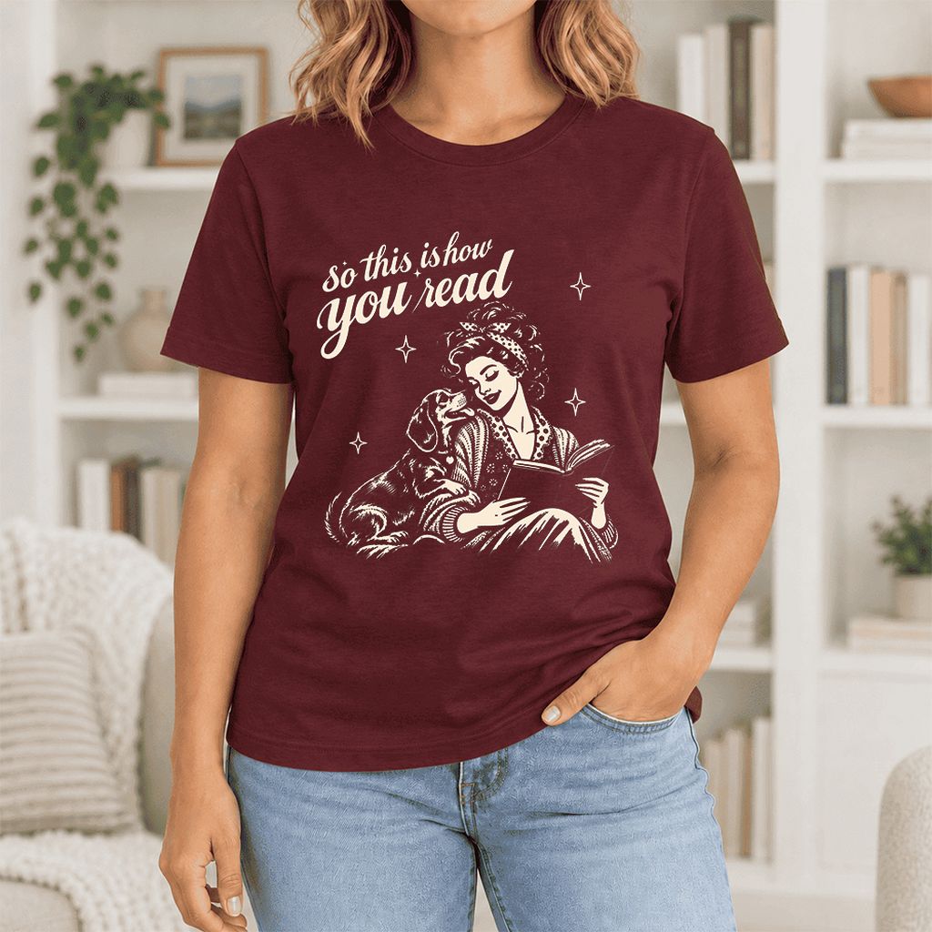 So This Is How You Read Dachshund Ultra-Soft Cotton T-Shirt | Reader Gift Maroon