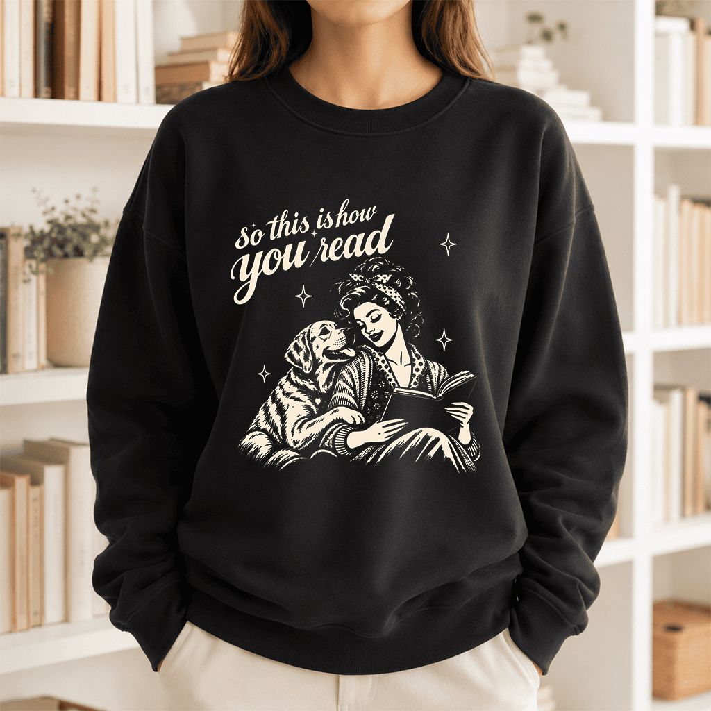 How You Read Labrador Retriever Printed Sweatshirt | Reader Gift Black