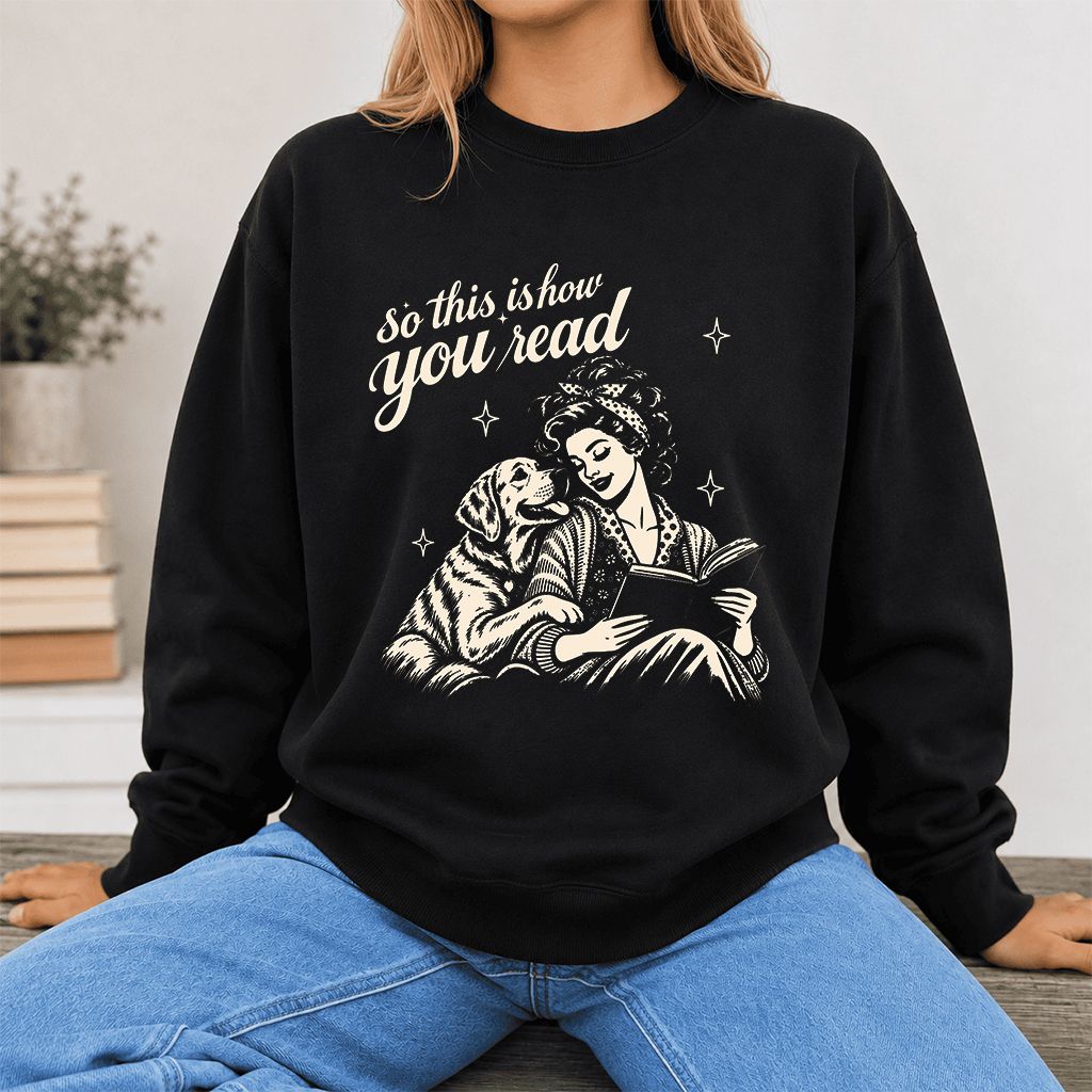 How You Read Labrador Retriever Printed Sweatshirt | Reader Gift Black