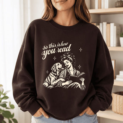 How You Read Labrador Retriever Printed Sweatshirt | Reader Gift Dark Chocolate