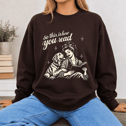 How You Read Labrador Retriever Printed Sweatshirt | Reader Gift Dark Chocolate