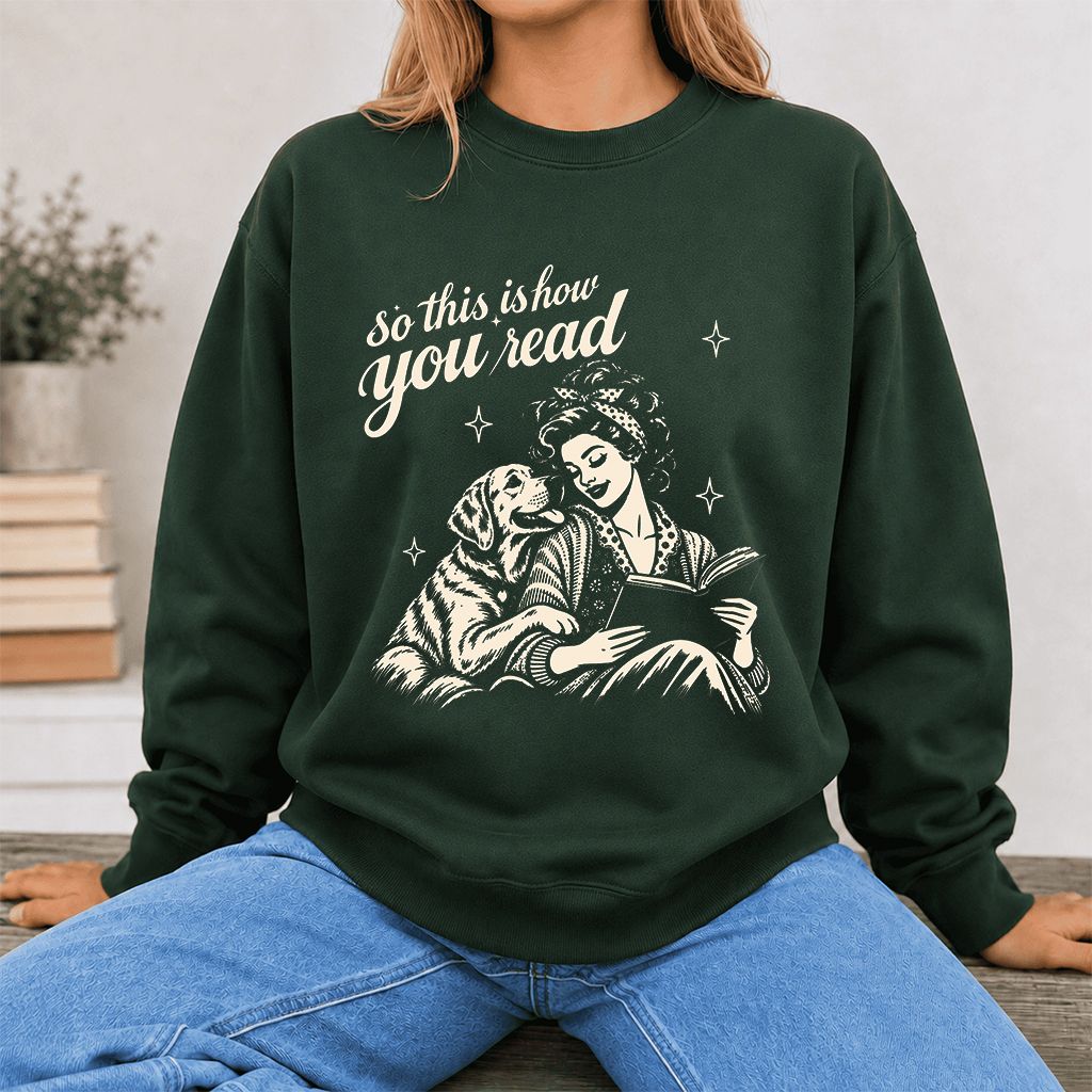 How You Read Labrador Retriever Printed Sweatshirt | Reader Gift Forest Green