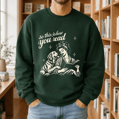 How You Read Labrador Retriever Printed Sweatshirt | Reader Gift Forest Green