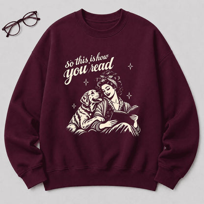 How You Read Labrador Retriever Printed Sweatshirt | Reader Gift Maroon