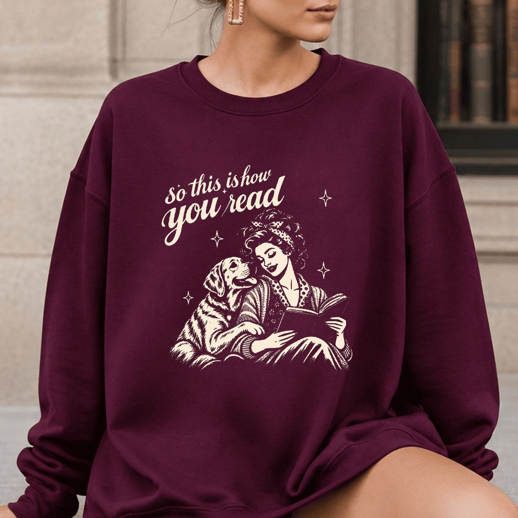 How You Read Labrador Retriever Printed Sweatshirt | Reader Gift Maroon