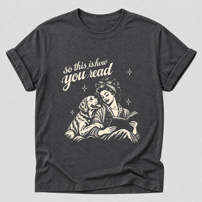 How You Read Labrador Retriever Printed T-Shirt | Reader Gift Dark Heather