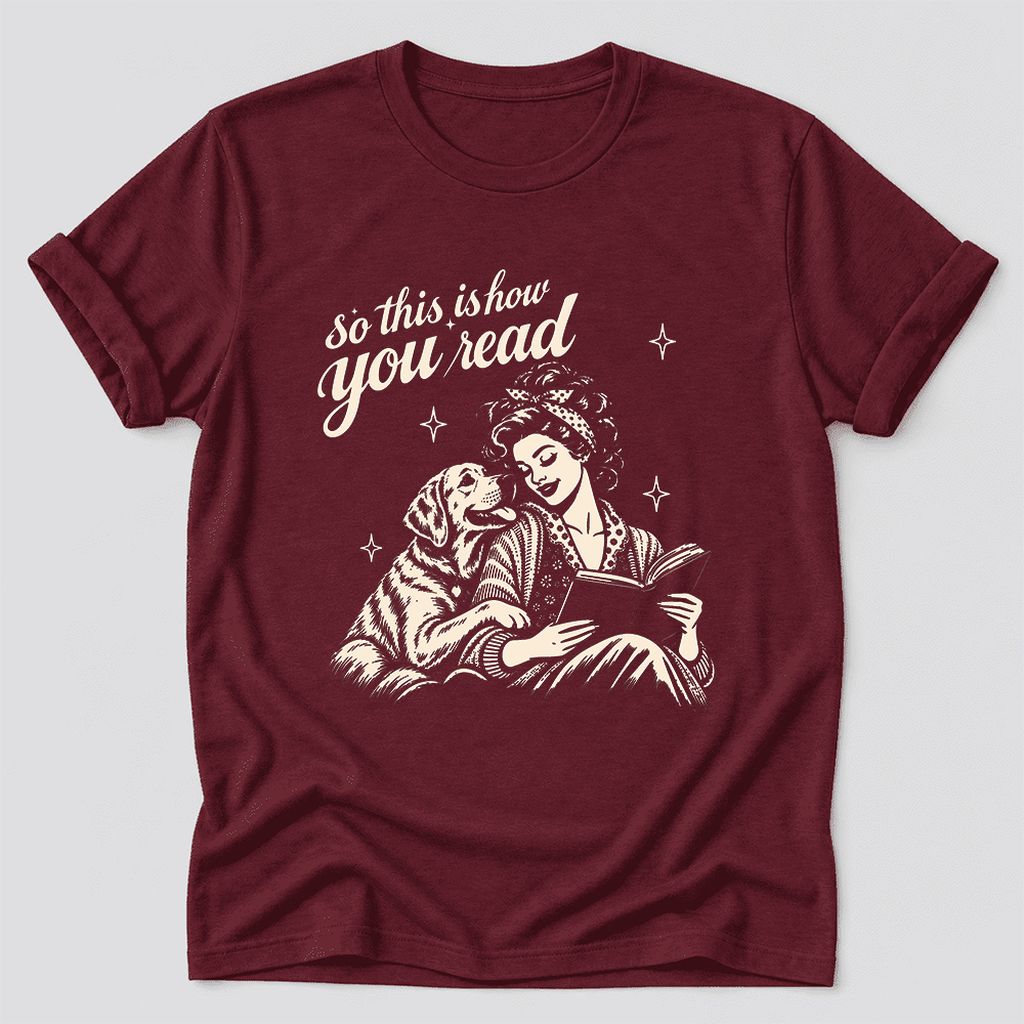 How You Read Labrador Retriever Ultra-Soft Cotton T-Shirt | Reader Gift Maroon