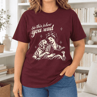 How You Read Labrador Retriever Ultra-Soft Cotton T-Shirt | Reader Gift Maroon