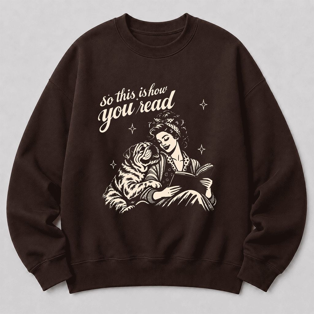 How You Read English Bulldog Printed Sweatshirt | Reader Gift Dark Chocolate
