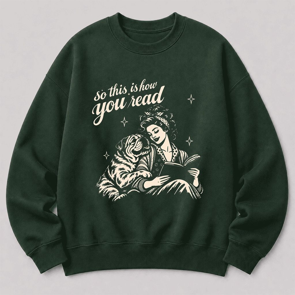 How You Read English Bulldog Printed Sweatshirt | Reader Gift Forest Green