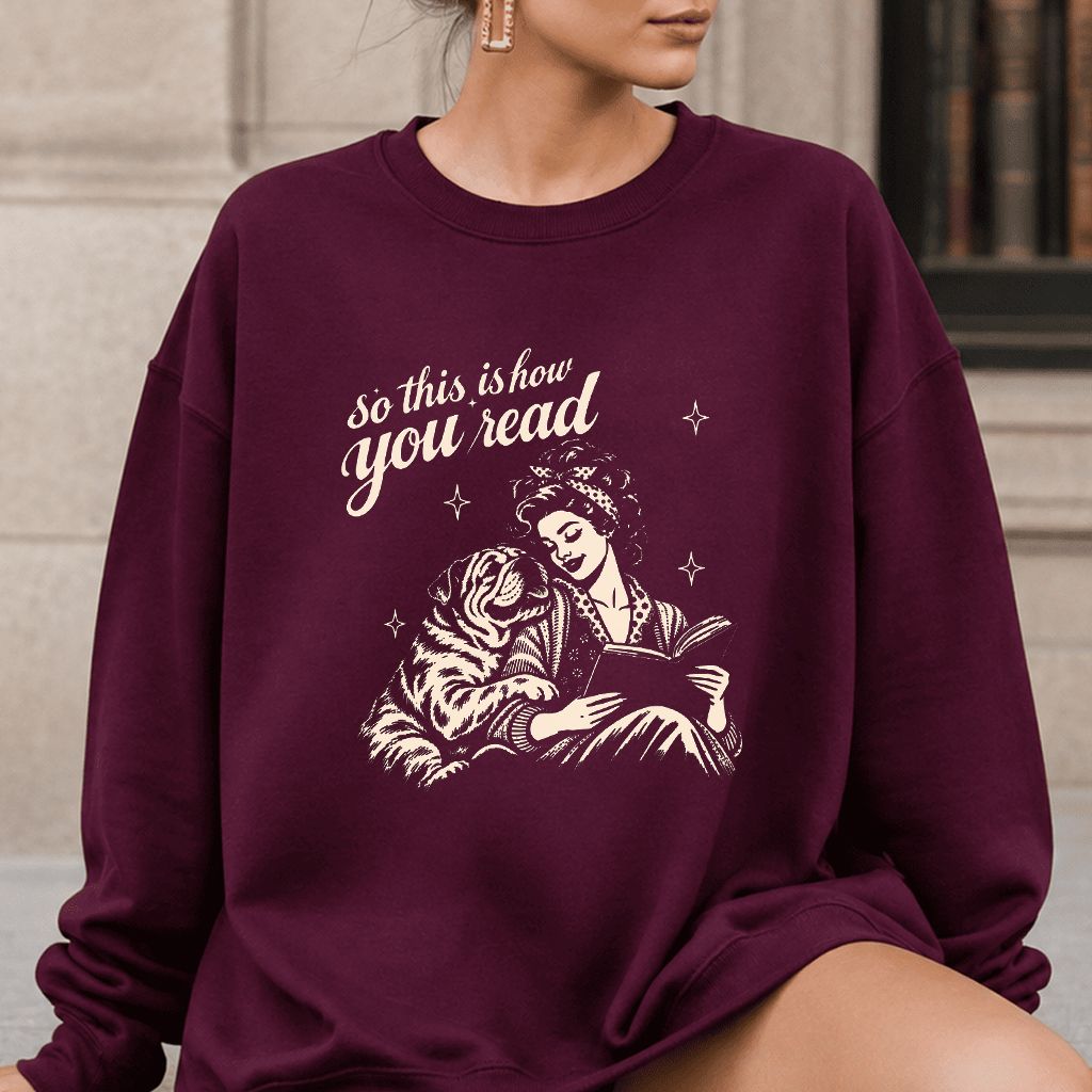 How You Read English Bulldog Printed Sweatshirt | Reader Gift Maroon