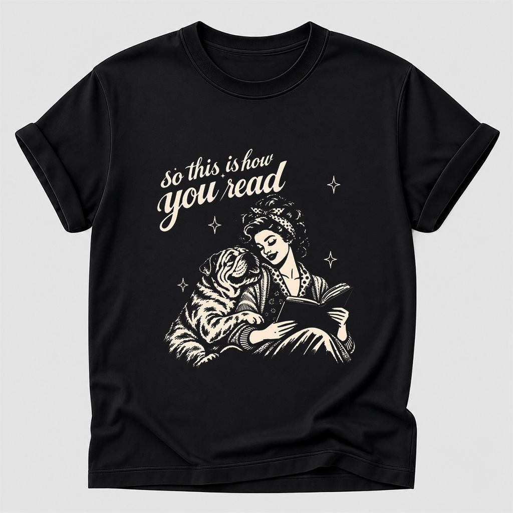 How You Read English Bulldog Printed T-Shirt | Reader Gift Black