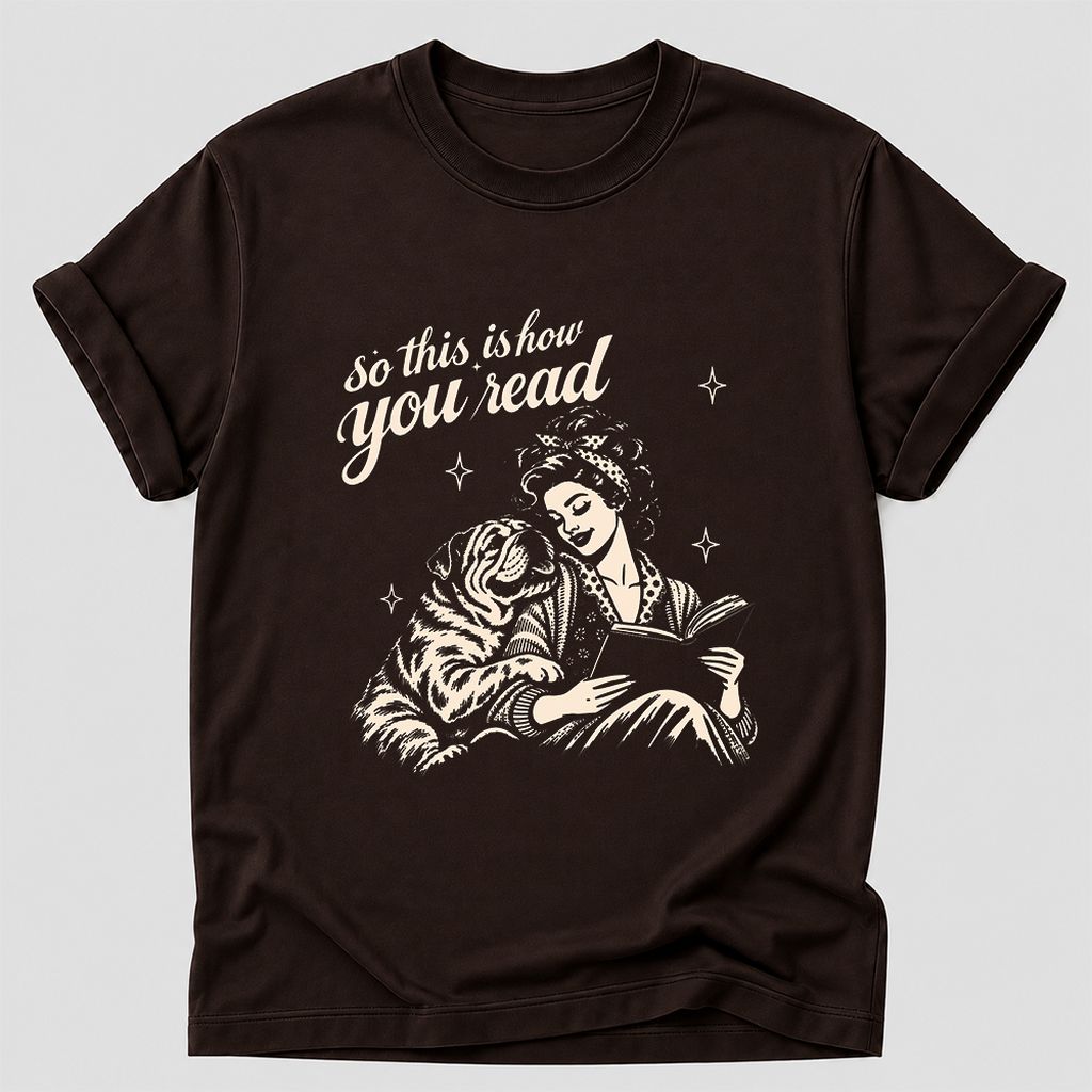 How You Read English Bulldog Printed T-Shirt | Reader Gift Dark Chocolate