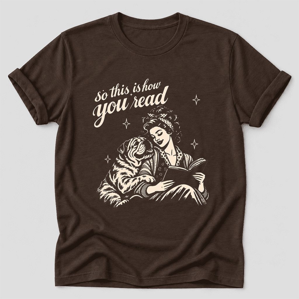 So This Is How You Read English Bulldog Ultra-Soft Cotton T-Shirt | Dog Mom Gift Brown