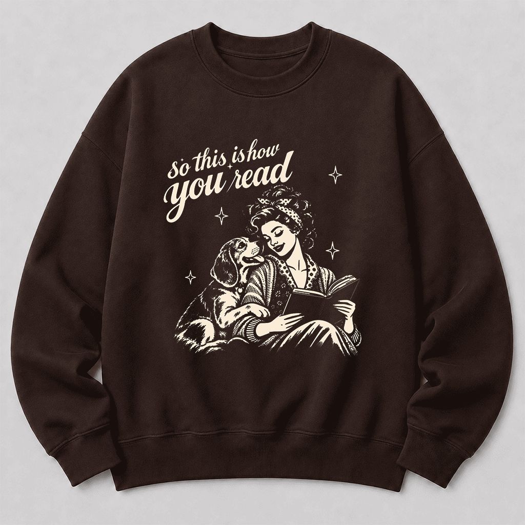 How You Read Beagle Printed Sweatshirt | Reader Gift Dark Chocolate