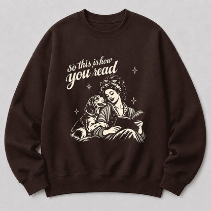How You Read Beagle Printed Sweatshirt | Reader Gift Dark Chocolate
