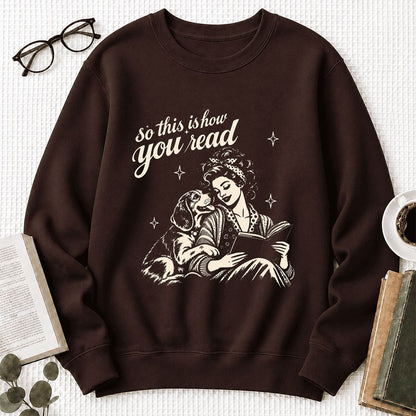How You Read Beagle Printed Sweatshirt | Reader Gift Dark Chocolate