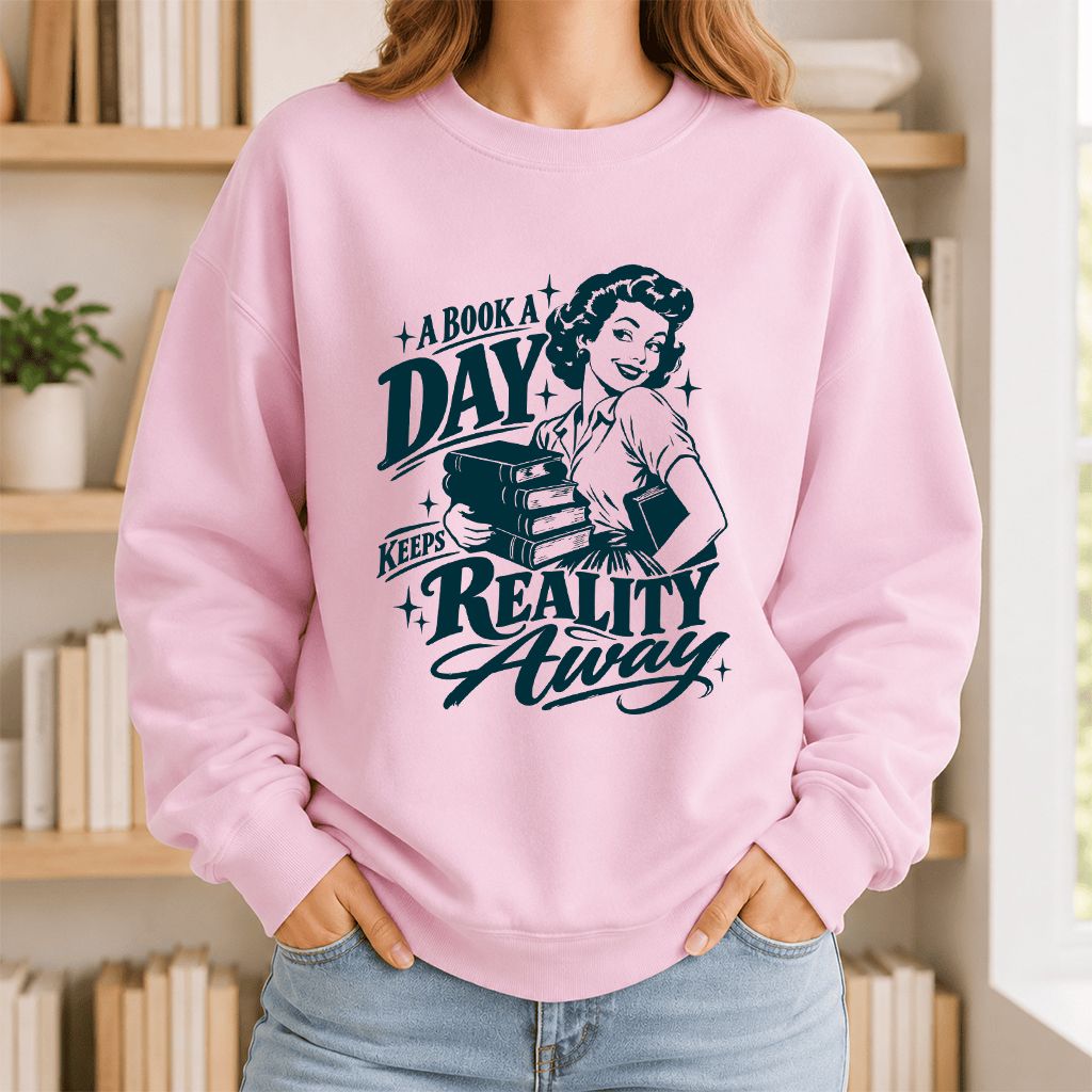 A Book A Day Keeps Reality Away Printed Sweatshirt | Cozy Book Lover Gift Light Pink