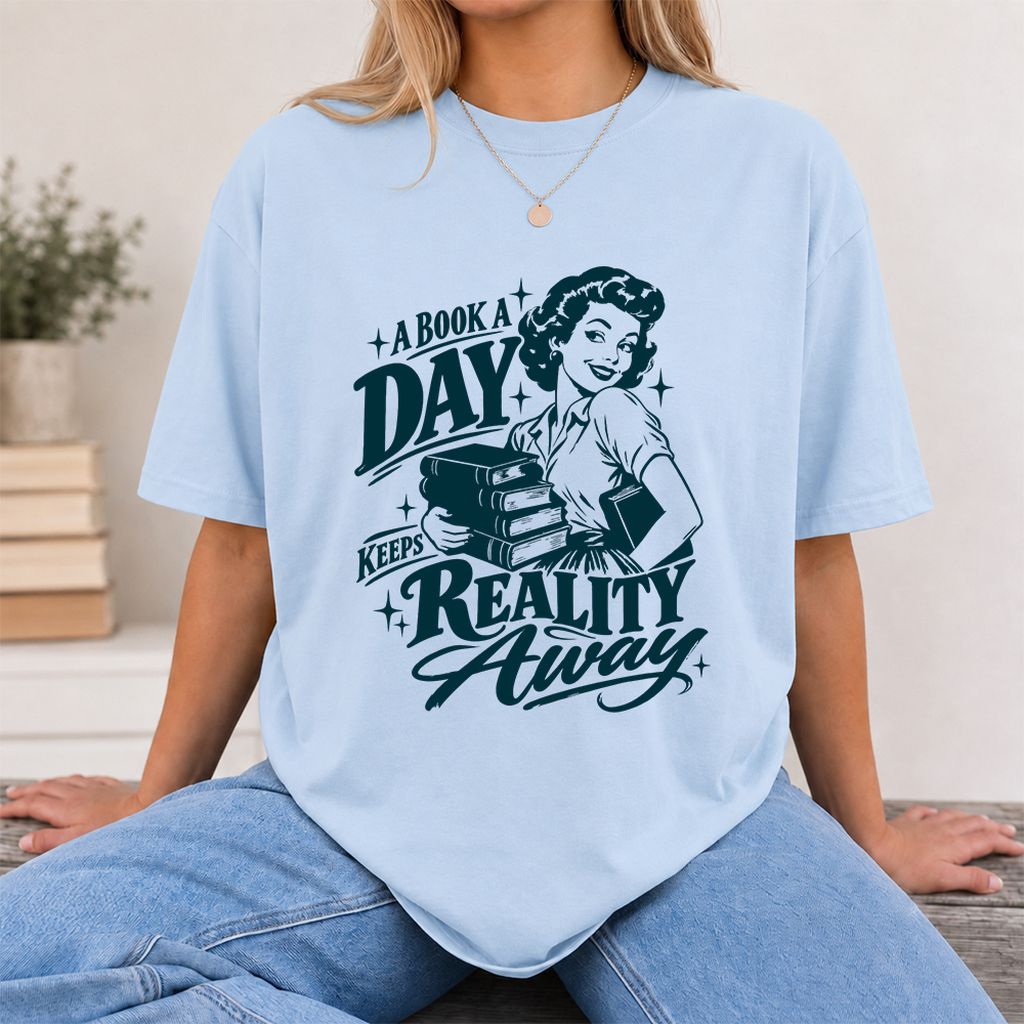 A Book A Day Keeps Reality Away Printed T-Shirt | Cozy Book Lover Gift Light Blue