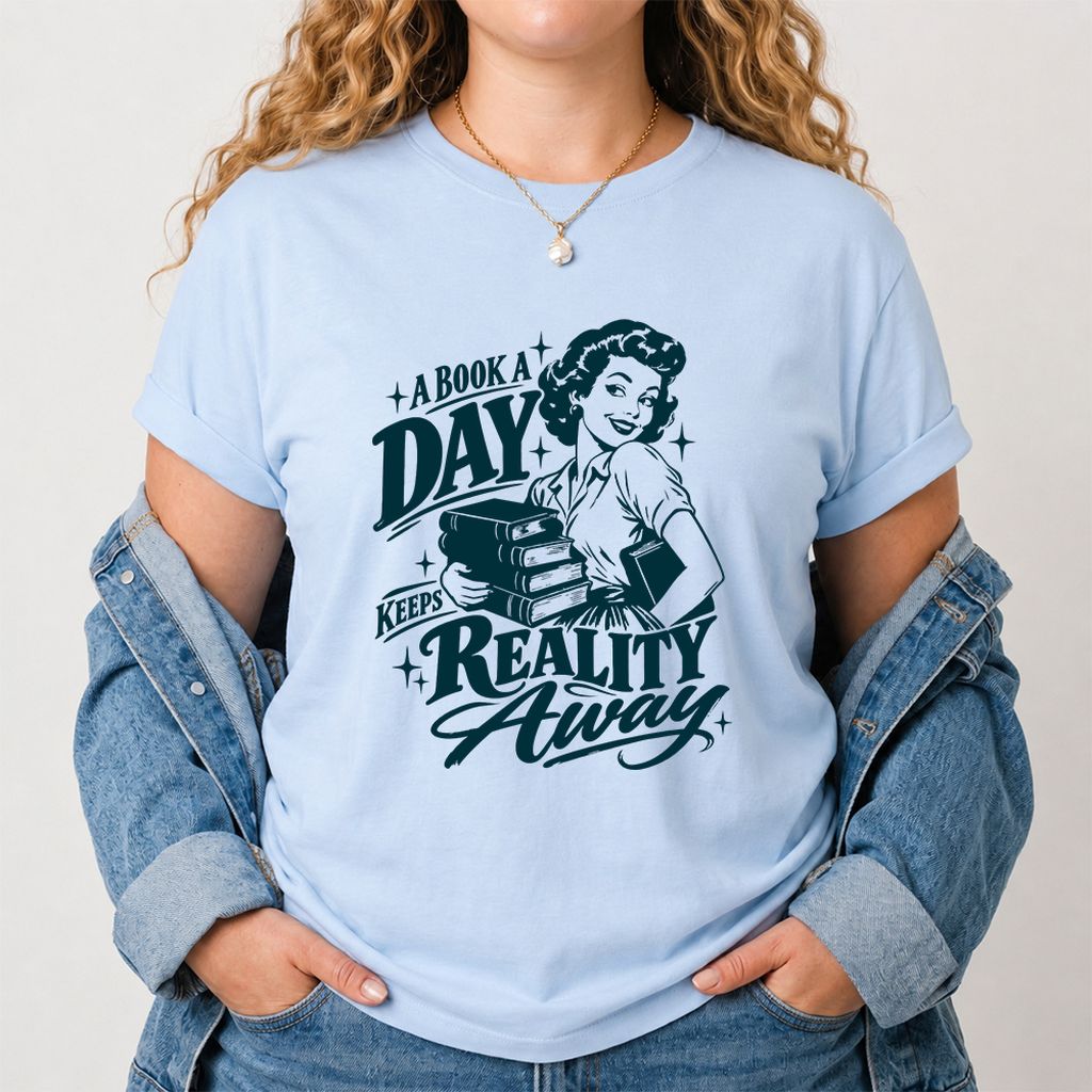 A Book A Day Keeps Reality Away Printed T-Shirt | Cozy Book Lover Gift Light Blue