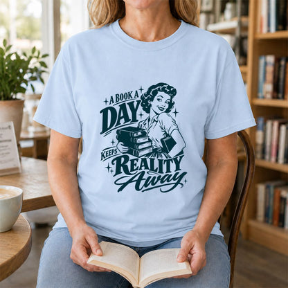 A Book A Day Keeps Reality Away Printed T-Shirt | Cozy Book Lover Gift Light Blue