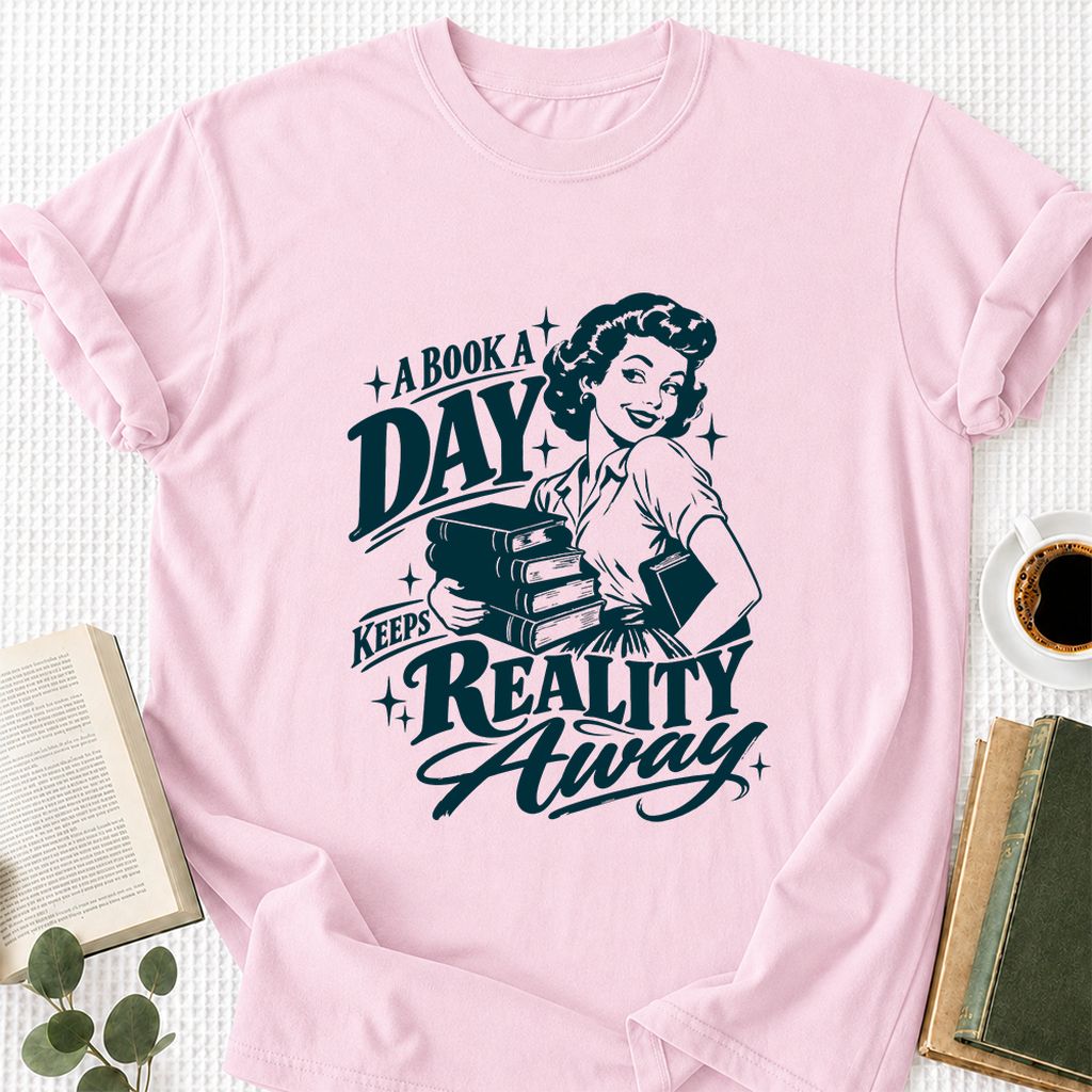 A Book A Day Keeps Reality Away Printed T-Shirt | Cozy Book Lover Gift Light Pink